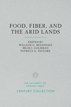 Paperback Food, Fiber, and the Arid Lands Book