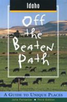 Paperback Idaho Off the Beaten Path(r): A Guide to Unique Places Book