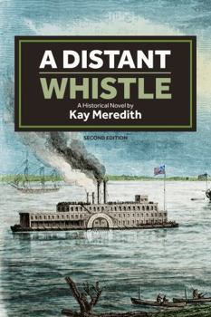 Paperback A Distant Whistle Second Edition: A World in Conflict Book