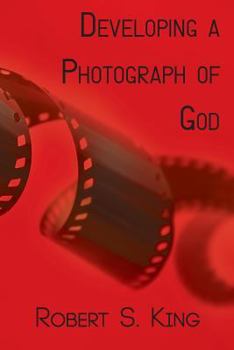 Paperback Developing a Photograph of God Book