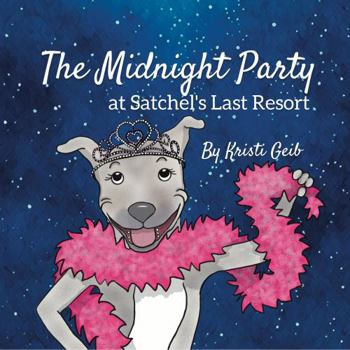 Paperback The Midnight Party at Satchel's Last Resort Book