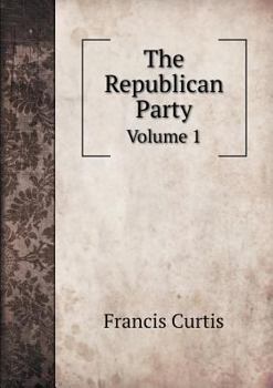 Paperback The Republican Party Volume 1 Book