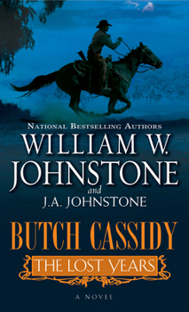 Butch Cassidy: The Lost Years - Book #4 of the Bad Men of the West