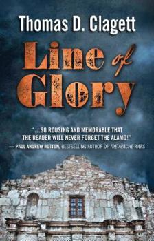 Library Binding Line of Glory: A Novel of the Alamo [Large Print] Book