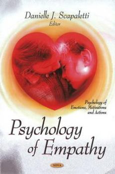 Hardcover Psychology of Empathy (Psychology of Emotions, Motivations and Actions) Book