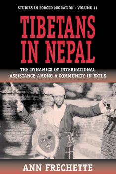 Paperback Tibetans in Nepal: The Dynamics of International Assistance Among a Community in Exile Book