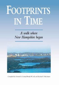 Paperback Footprints in Time: A Walk Where New Hampshire Began Book