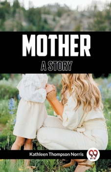 Paperback Mother A Story Book