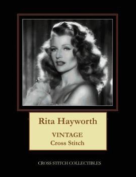 Paperback Rita Hayworth: Vintage Cross Stitch Pattern [Large Print] Book