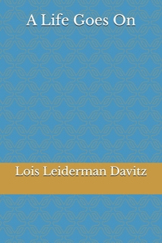 Paperback A Life Goes On Book