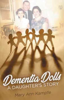 Paperback Dementia Dolls: A Daughter's Story Book