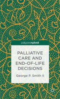 Hardcover Palliative Care and End-Of-Life Decisions Book