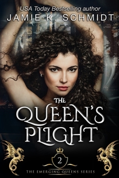 Paperback The Queen's Plight: Book 2 of The Emerging Queens Series Book