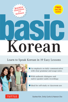 Paperback Basic Korean: Learn to Speak Korean in 19 Easy Lessons (Companion Online Audio and Dictionary) Book