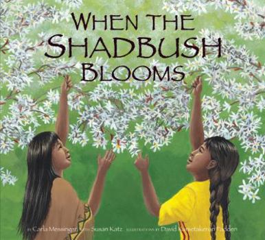 Hardcover When the Shadbush Blooms Book