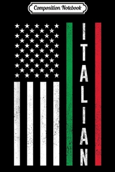Composition Notebook: American Italian Flag Flag Nationality Funny Gift Journal/Notebook Blank Lined Ruled 6x9 100 Pages