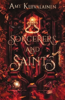 Sorcerers and Saints: A tale of magic, miracles and madness