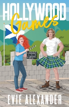 Paperback Hollywood Games: A Grumpy Sunshine, Small Town, Steamy Romcom Book
