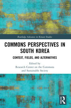 Paperback Commons Perspectives in South Korea: Context, Fields, and Alternatives Book