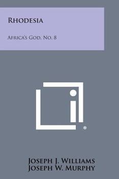 Paperback Rhodesia: Africa's God, No. 8 Book