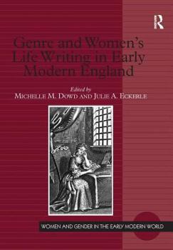 Genre and Women's Life Writing in Early Modern England - Book  of the Women and Gender in the Early Modern World