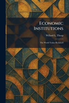 Paperback Economic Institutions: The World Today Bookshelf Book