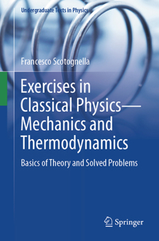 Paperback Exercises in Classical Physics--Mechanics and Thermodynamics: Basics of Theory and Solved Problems Book