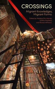 Paperback Crossings: Migrant Knowledges, Migrant Forms Book