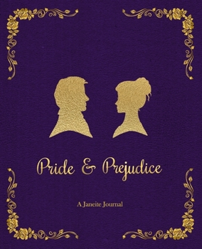 Paperback A Janeite Journal (Pride and Prejudice) (#3): 7.5"x9.25", 184 pg, lined journal with quotes Book