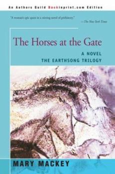 The Horses at the Gate - Book #2 of the Earthsong