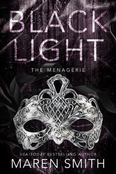 Black Light The Menagerie - Book #26 of the Black Light