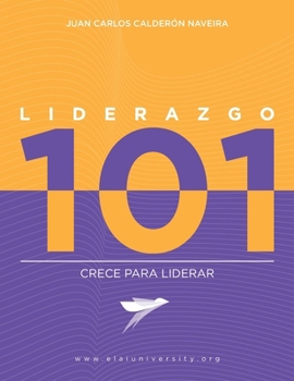 Paperback Liderazgo 101: Crece para liderar [Spanish] Book