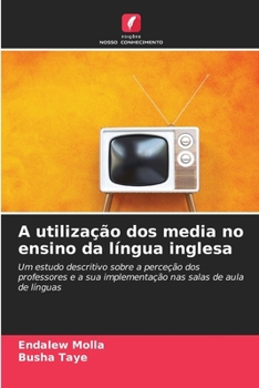Paperback A utilização dos media no ensino da língua inglesa [Portuguese] Book