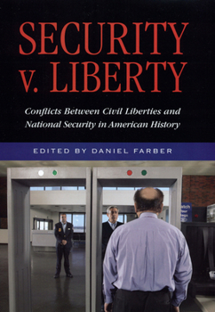 Hardcover Security V. Liberty: Conflicts Between National Security and Civil Liberties in American History Book