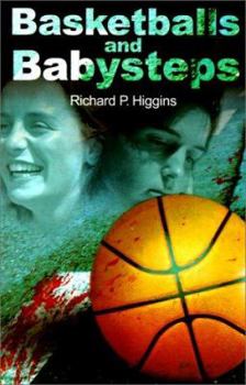 Paperback Basketballs and Babysteps Book