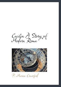 Paperback Cecilia a Story of Modern Rome Book