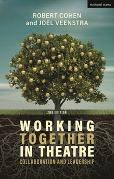 Paperback Working Together in Theatre: Collaboration and Leadership Book