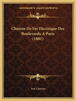 Paperback Chemin De Fer Electrique Des Boulevards A Paris (1881) [French] Book