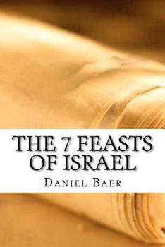 Paperback The 7 Feasts of Israel Book