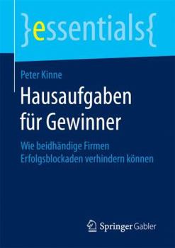 Paperback Hausaufgaben Für Gewinner: Wie Beidhändige Firmen Erfolgsblockaden Verhindern Können [German] Book