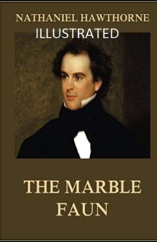 Paperback The Marble Faun Illustrated Book