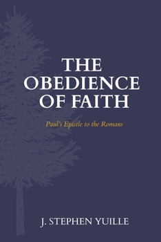 Paperback The Obedience of Faith: Paul's Epistle to the Romans Book