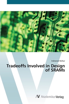 Paperback Tradeoffs Involved in Design of SRAMs Book