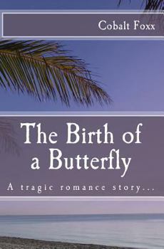 Paperback The Birth of a Butterfly Book