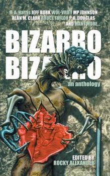 Paperback Bizarro Bizarro: An Anthology Book
