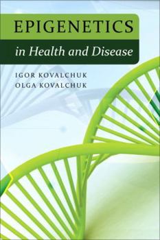 Hardcover Epigenetics in Health and Disease Book