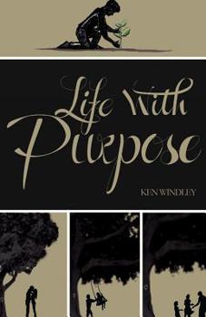 Paperback Life with purpose: more to life than just a job Book