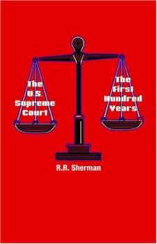 Paperback The U.S. Supreme Court: The First Hundred Years Book