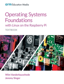 Paperback Operating Systems Foundations with Linux on the Raspberry Pi: Textbook Book