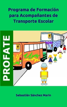 Paperback Programa de Formación para Acompañantes de Transporte Escolar [Spanish] Book